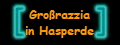 Gro�razzia
in Hasperde
